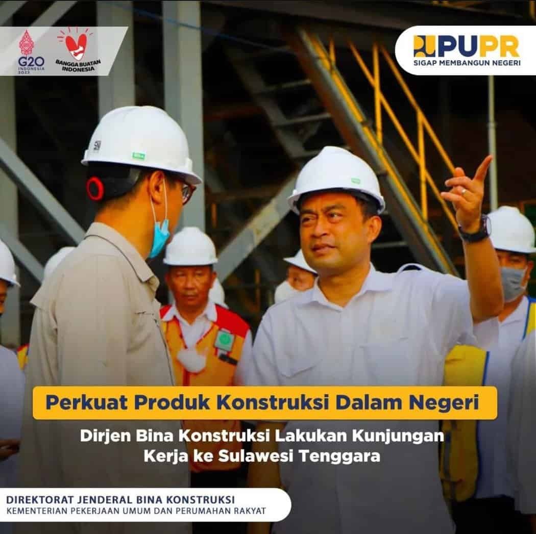 Perkuat Produk Konstruksi Dalam Negeri, Dirjen Bina Konstruksi Lakukan ...