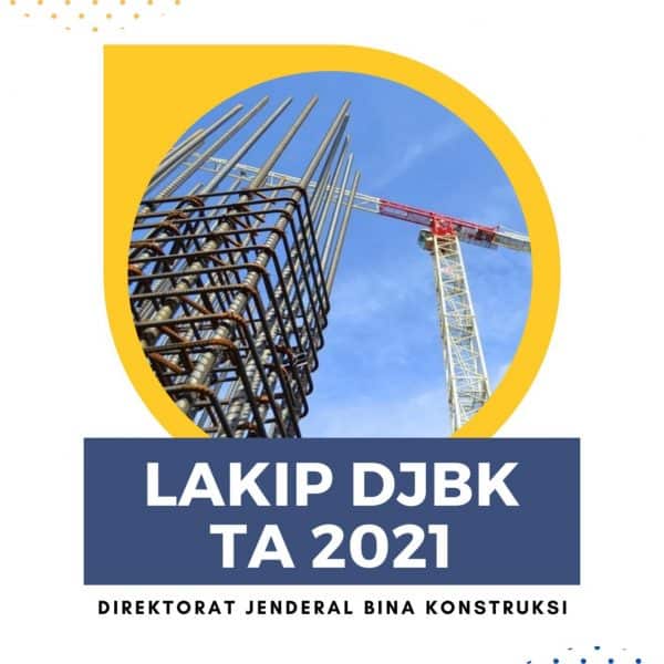 LAKIP Ditjen Bina Konstruksi Tahun 2022 - Direktorat Jenderal Bina ...