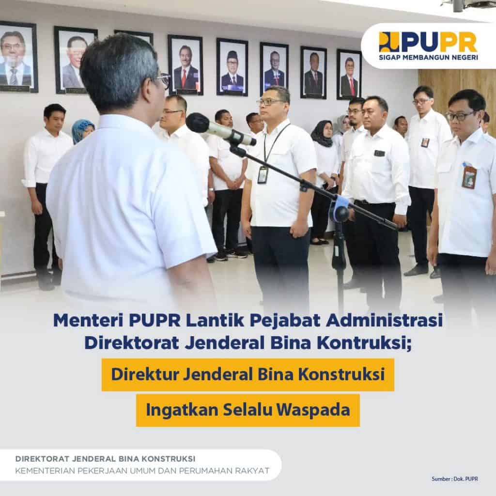 Menteri PUPR Lantik Pejabat Administrasi Direktorat Jenderal Bina ...