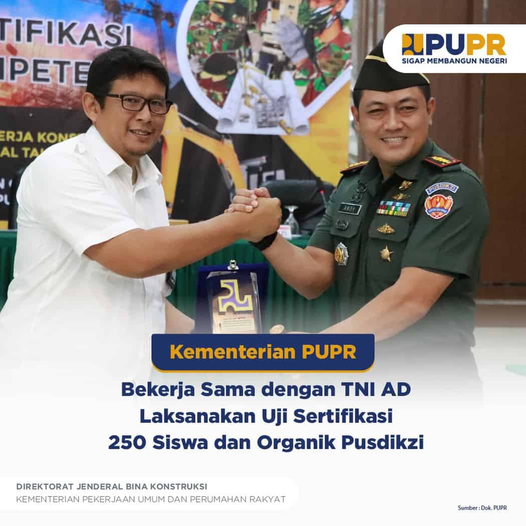 Kementerian PUPR Bekerja Sama Dengan TNI AD Laksanakan Uji Sertifikasi ...