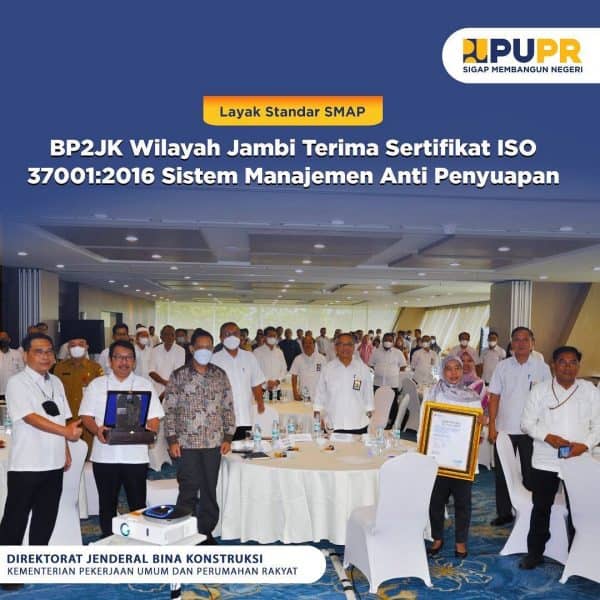 Layak Standar SMAP, BP2JK Wilayah Jambi Terima Sertifikat ISO 37001: ...