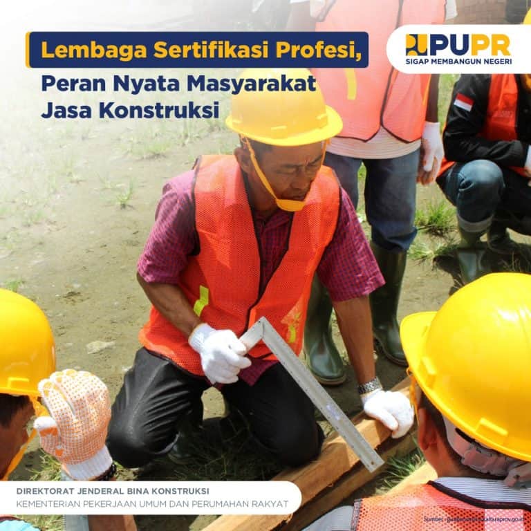 Lembaga Sertifikasi Profesi, Peran Nyata Masyarakat Jasa Konstruksi ...